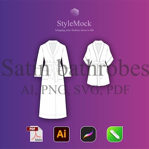 May include: Two white satin bathrobe designs, one long-sleeved and one short-sleeved, with a tie belt. The text "Satin bathrobes" is written in a large font above the robes. The text "AI, PNG, SVG, PDF" is written below the robes.