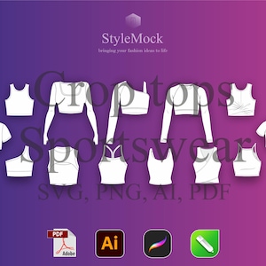 May include: A set of 10 crop top templates for sportswear designs. The templates are in black and white and are available in SVG, PNG, AI, and PDF formats. The text "StyleMock bringing your fashion ideas to life" is at the top of the image.