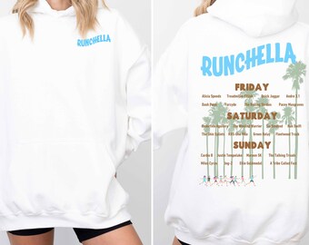 Runchella Hoodie for Festival Runners, Coachella Lovers, Funny Humor  Sweatshirt For Trail Ultramarathoners Marathoners, Athlete Tech Tee