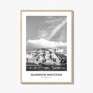 Mammoth Mountain Wall Art, Mammoth Mountain Wall Decor, Mammoth Mountain Poster, Mammoth Mountain Home Decor, Mammoth Mountain Travel Gift