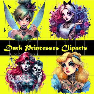 May include: Four illustrations of dark princesses with tattoos and gothic makeup on a yellow background. The text "Dark Princesses Cliparts" is in the center. The princesses include Tinkerbell, Alice in Wonderland, Ariel, and Cinderella.