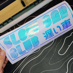 Slow Car Club Holographic Decal