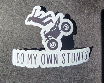 I Do My Own Stunts (dirtbike), Sticker.
