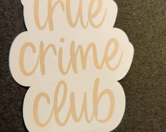 True Crime Club, Sticker