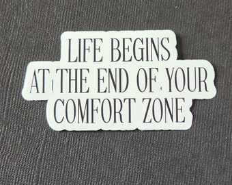 Life Begins At The End Of Your Comfort Zone, Sticker