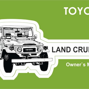 1980 Toyota Land Cruiser Owners Manual | Model FJ40, BJ40, FJ43, BJ43, FJ45, HJ45, Hardop, Soft-top, Pick-up, Station Wagon