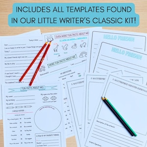 May include: A collection of white paper templates for a writer's kit, with text like "Fun Facts About Me" and "Hello Friend!" Two red pencils and one green pencil are included. The text "INCLUDES ALL TEMPLATES FOUND IN OUR LITTLE WRITER'S CLASSIC KIT!" is at the top.