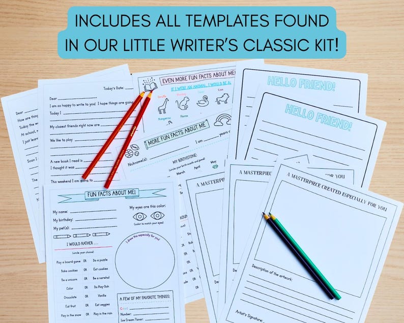 May include: A collection of white paper templates for a writer's kit, with text like "Fun Facts About Me" and "Hello Friend!" Two red pencils and one green pencil are included. The text "INCLUDES ALL TEMPLATES FOUND IN OUR LITTLE WRITER'S CLASSIC KIT!" is at the top.
