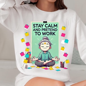 Funny Office Quotes Mug Png, Stay Calm and Pretend to Work Png, Co-Worker PNG Sublimation Design, PNG Digital Download, Png Sticker