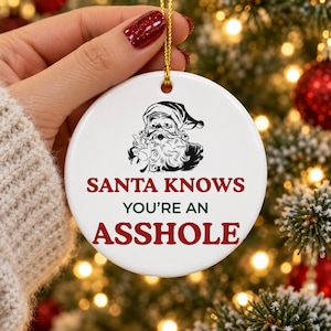 Décoration de Noël « Le Père Noël sait que tu es un connard », cadeau de Noël drôle et irrévérencieux