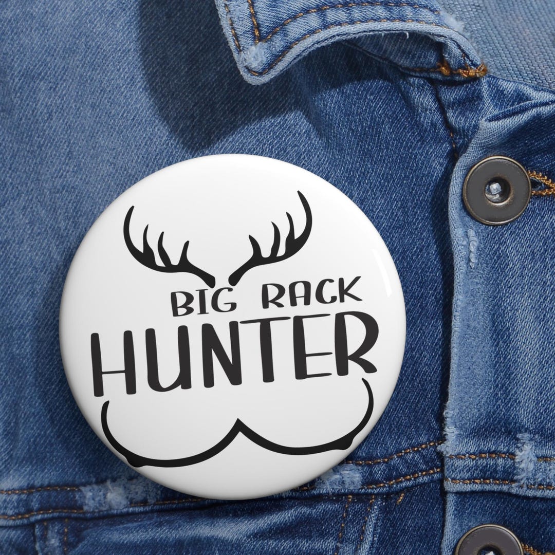 Big Rack Hunter Pin | Hunting Antlers Funny Badge | Funny Gift for ...