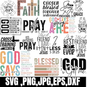 May include: A collection of colorful digital designs featuring religious quotes and phrases. The designs include phrases like "God Says You Are", "Chosen Blessed Forgiven Redeemed", "Pray", "Cross Training", and "What A Friend I Have In Jesus".