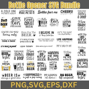 Bottle Opener Svg Bundle | Funny Beer Sayings | Beer Svg Bundle | Beer Quotes Svg | Alcohol Quotes | Bottle Cap Opener | Beer Lover Gifts