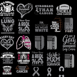 May include: A black and white graphic design featuring various lung cancer awareness slogans and images. The design includes a pink ribbon, a butterfly, a lung, and a football. The text includes phrases like "I'm a Survivor", "Stronger Than Cancer", "No One Fights Alone", and "My God is Stronger Than Lung Cancer".