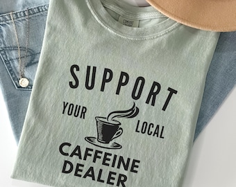 Comfort Colors Coffee, Cafeïnedealer, Comfort Colors-shirt, Coffee Lover-shirt, Barista-T-shirt, Koffie T-shirt, Summer Coffee Vibe, Coffee Pro