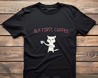Grumpy Cat, Coffee Gift, Coffee Lovers Shirt, Coffee Addict, Coffee Season, Coffee Lover Tee, Coffee,  Coffee Shirt, Funny Coffee, Coffee