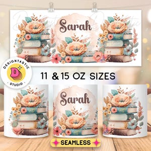 Tazza con pile di libri floreali boho personalizzati, design di lettura personalizzato per tazze da 11 e 15 once, stampa a sublimazione, aggiungi il tuo nome insegnante PNG personalizzato