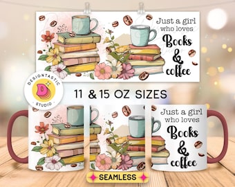 Books and coffee Lover PNG Mug Wrap for 11 and 15oz Mugs, Reader Girl literary Reading Design Floral Stack of book Teacher Sublimation Print