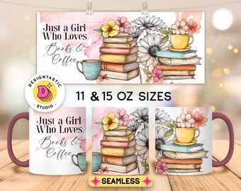 Books and coffee Lover PNG Mug Wrap for 11 and 15oz Mugs, Reader Girl literary Reading Design Floral Stack of book Teacher Sublimation Print