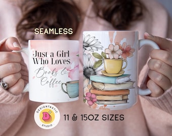 Books and coffee Lover PNG Mug Wrap for 11 and 15oz Mugs, Reader Girl literary Reading Design Floral Stack of book Teacher Sublimation Print