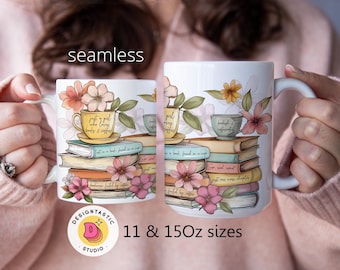 Floral Books & coffee Quotes Lover 11 and 15oz Mug Wrap, Reader Reading Design for Girls Stack of book and flowers Teacher Sublimation Print