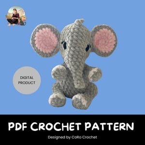 Peut inclure: Un éléphant en crochet gris avec des oreilles roses et grises, des yeux noirs et des détails blancs. L'image comprend le texte "PRODUIT NUMÉRIQUE" et "PDF CROCHET PATTERN Designed by CoRo Crochet."