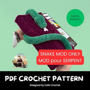 May include: A digital PDF crochet pattern showing a burgundy rectangle with a green snake wrapped around it. The snake has a pink tongue. The text "SNAKE MOD ONLY MOD pour SERPENT" is displayed in a red banner. The words "PDF CROCHET PATTERN" are also visible.