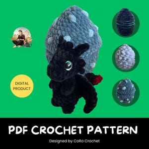 May include: A black crochet dragon with large, round eyes and red accents, next to a blue and gray mushroom-shaped item. Three crochet eggs in different colors are also shown. The text "PDF CROCHET PATTERN" is displayed.