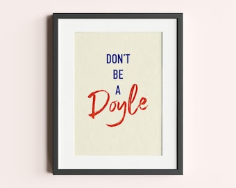 Impresión tipográfica "No seas un Doyle Teesside Middlesbrough"