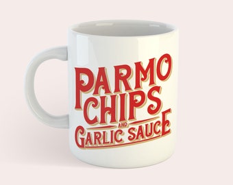 Parmo Chips & Garlic Sauce Retro Middlesbrough Teesside Slogan Mug