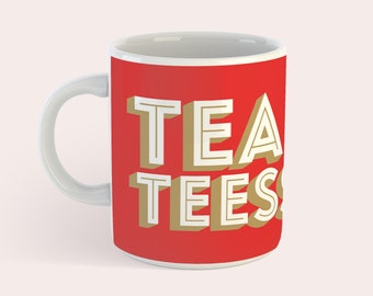 Tea Tea Teessider Middlesbrough Teesside Slogan Mug