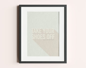 Take Your Shoes Off Welcome Sign Poster