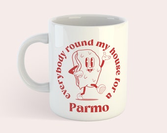 ¡Todos a mi casa a por un Parmo! Taza con el lema de Middlesbrough Teesside