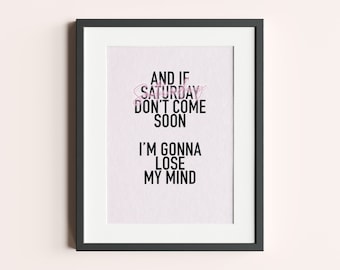 Sam Fender Saturday Neon Typography Song Lyrics Print