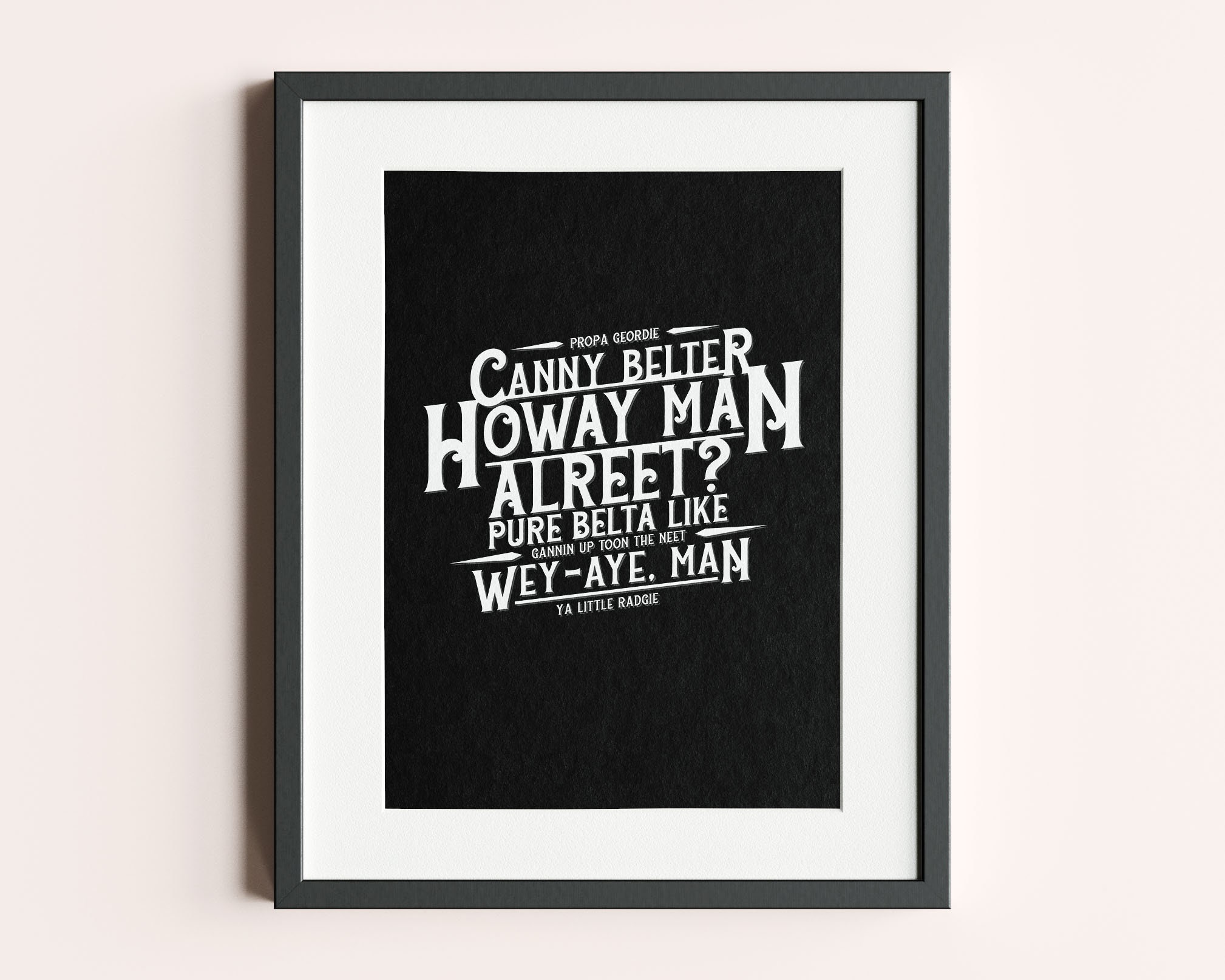 Geordie Newcastle Dialect Slang Typography Print