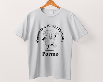 Camiseta unisex de Parmo Teesside, mundialmente famosa