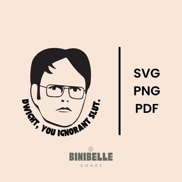 DWIGHT OFFICE QUOTE Graphic | printable Sticker, Svg, Png, Pdf, totes & tees graphic, digital file, The Office, Dwight Schrute, Office Quote