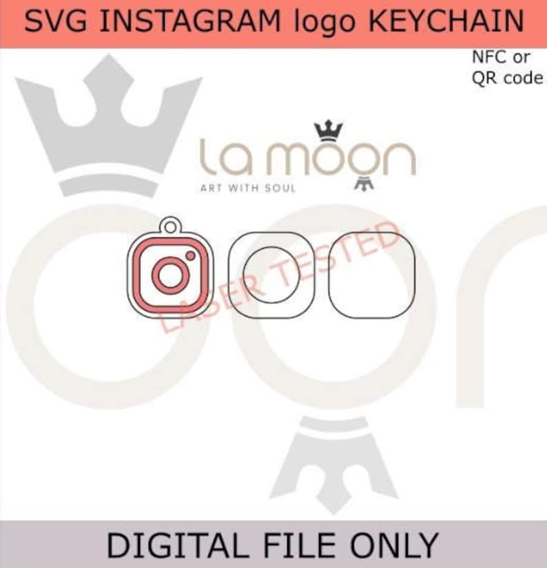 May include: A digital file for a keychain featuring a pink Instagram logo, a circle, and a square. The text "La moon ART WITH SOUL" is also included in the image.