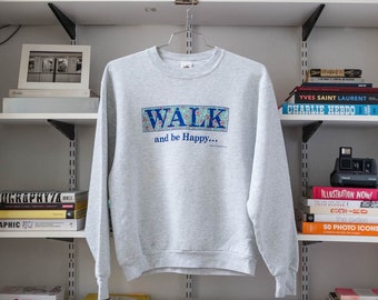 90s Walk and be Happy Crewneck Grey