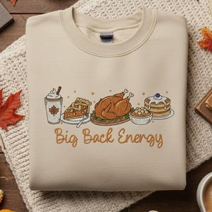 Big Back Energy Thanksgiving gesticktes Sweatshirt, Herbst-Saison-Shirt, Thanksgiving-Kuchen Sweatshirt, niedliches Truthahn-Shirt, Erntedank-Geschenke