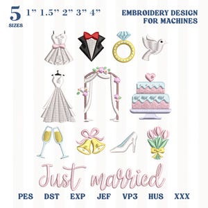 May include: A digital embroidery design set for machines featuring wedding-themed icons including a dress, tuxedo, ring, dove, arch, cake, champagne flutes, bells, shoe, and bouquet. The text reads 5 SIZES 1" 1.5" 2" 3" 4" EMBROIDERY DESIGN FOR MACHINES Just married.