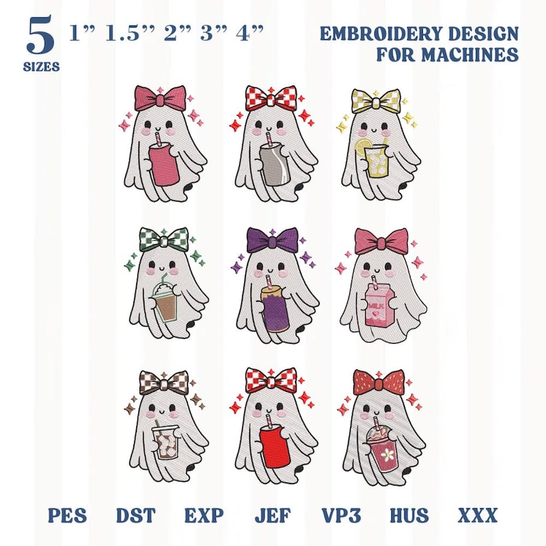 Peut inclure: Un motif de broderie pour machines repr&eacute;sentant neuf fant&ocirc;mes blancs avec des n&oelig;uds de couleurs vari&eacute;es, chacun tenant une boisson diff&eacute;rente. Le texte inclut 5 SIZES 1" 1.5" 2" 3" 4" EMBROIDERY DESIGN FOR MACHINES et les formats PES DST EXP JEF VP3 HUS XXX.