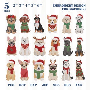 May include: A digital collection of 17 embroidery designs for machines featuring various dog breeds wearing Christmas hats, scarves, and sweaters. The text reads 5 SIZES 2 3 4 5 6 EMBROIDERY DESIGN FOR MACHINES and file formats PES DST EXP JEF VP3 HUS XXX.
