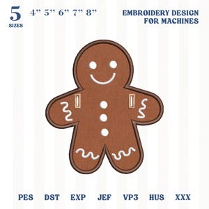 May include: A brown gingerbread man embroidery design for machines with white icing details, including a smile, three buttons, and wavy lines on the limbs. The text reads 5 SIZES 4" 5" 6" 7" 8" EMBROIDERY DESIGN FOR MACHINES PES DST EXP JEF VP3 HUS XXX.