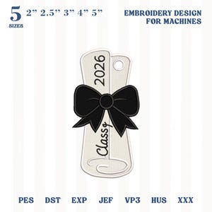May include: An embroidery design for machines featuring a scroll with the year 2026 and the word "Class" in a script font. A black bow is centered on the scroll. The design is available in 5 sizes, ranging from 5.08 to 12.7 cm.