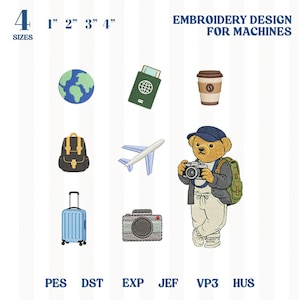 May include: An embroidery design for machines featuring travel-themed elements. Includes a globe, passport, coffee cup, backpack, airplane, suitcase, camera, and a bear with a camera. The design sizes range from 1 to 4 inches.