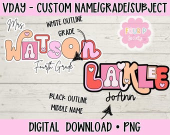 Custom PNG vday names valentines day Personalized Valentine, Valentine Custom Teacher Shirt, Valentine&#39;s Day Gift Valentine&#39;s Day Tshirt