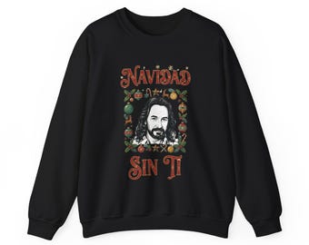 Llega Navidad y yo sin ti sweatshirt, El Buki, Los Bukis Long Sleeve, Ugly Mexican Christmas Sweatshirt, Regalo Navidad, Sueter Navideño