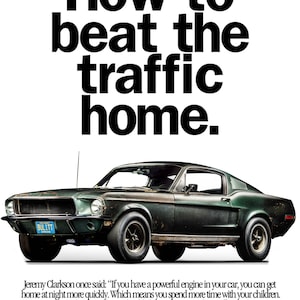 Mustang GT350 Bullit Steve McQueen &quot;How To Beat The Traffic Home&quot; Jeremy Clarkson Poster 8&quot;x10&quot; Print Muscle Car Wall Art Auto Funny Gift