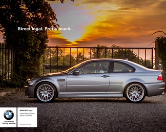 BMW E46 M3 CSL Street Legal Pretty Much 8x10 Poster Print Sports Car Motorsport Sunset Advertisement Ad Wall Art Auto Gift